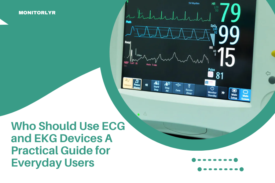 Who Should Use ECG and EKG Devices A Practical Guide for Everyday Users